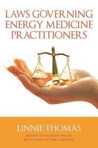 bokomslag Laws Governing Energy Medicine Practitioners