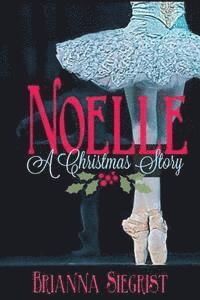 bokomslag Noelle: A Christmas Story