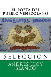bokomslag El poeta del pueblo venezolano: Seleccion