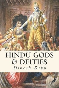 bokomslag Hindu Gods & Deities: Visions of Deities and the Wisdom They Carry