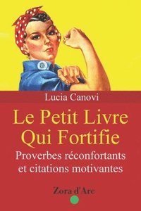 bokomslag Le Petit Livre Qui Fortifie