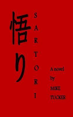 Sartori: A novel by Mike Tucker 1