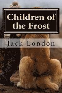 Hollybook, Jack London - Children of the Frost, Häftad