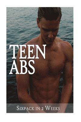bokomslag Teen Abs: Sixpack in 2 Weeks!