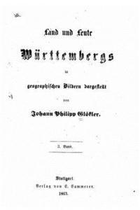 bokomslag Land und leute Württembergs in geographischen bildern dargestellt