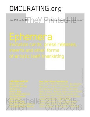 Daniel Baumann, Dorothee Richter - On-Curating Issue 27: Ephemera: Invitation cards, press releases, inserts and other forms of artistic (self-)marketing, Häftad
