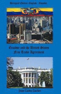 Ecuador and the United States: Tratado de Libre Comercio 1
