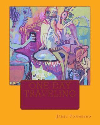 One Day Traveling