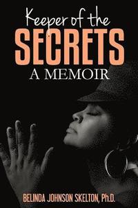 bokomslag Keeper of the Secrets: A Memoir