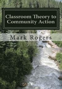 bokomslag Classroom Theory to Community Action