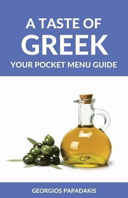 Georgios Papadakis - A Taste of Greek: Your Pocket Menu Guide, Häftad. Tillgänglighet: Lägg i varukorg