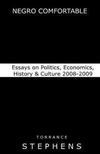 bokomslag Negro Comfortable: Essays on Politics, Economics, History & Culture: 2008-2009