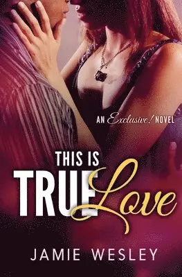 Jamie Wesley - This Is True Love, Häftad. Tillgänglighet: Lägg i varukorg