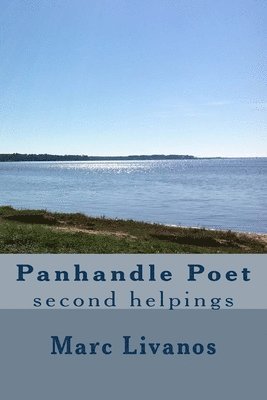 Panhandle Poet: second helpings 1