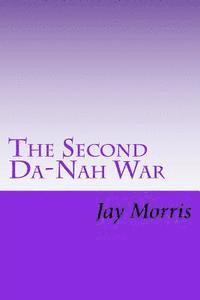 bokomslag The Second Da-Nah War