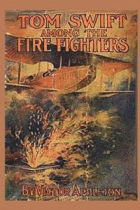 bokomslag Tom Swift among the Fire Fighters