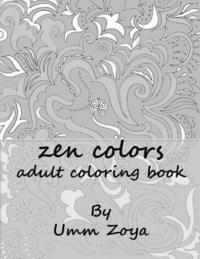 Umm Zoya - zencolors: Adult Coloring Book, Häftad