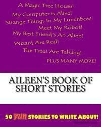 Aileen's Book Of Short Stories 1