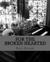 bokomslag For the Broken Hearted