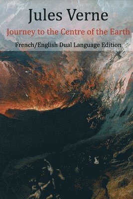 Journey to the Centre of the Earth (English/French Dual Language Edition) 1