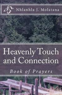 bokomslag Heavenly Touch and Connection: Book of Prayers