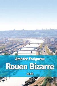 bokomslag Rouen Bizarre