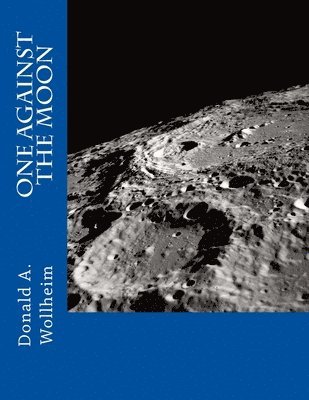 Donald A. Wollheim - One Against the Moon, Häftad. Tillgänglighet: Lägg i varukorg