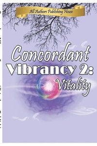 bokomslag Concordant Vibrancy 2: Vitality