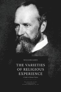 bokomslag The Varieties of Religious Experience: A Study in Human Nature