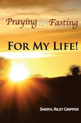 bokomslag Praying & Fasting for My Life!