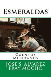 bokomslag Esmeraldas: Cuentos Mundanos