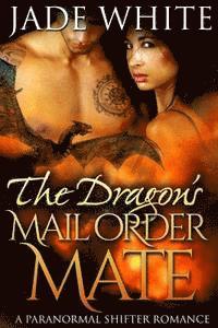 bokomslag The Dragon's Mail Order Mate