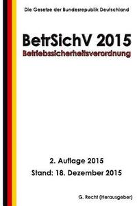 bokomslag Betriebssicherheitsverordnung - BetrSichV 2015, 2. Auflage 2015