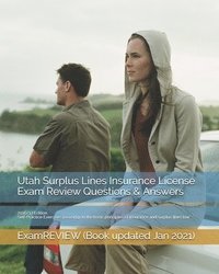 bokomslag Utah Surplus Lines Insurance License Exam Review Questions & Answers 2016/17 Edition: Self-Practice Exercises focusing on the basic principles of insu
