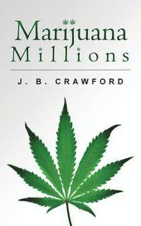 Marijuana Millions 1