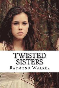 Twisted Sisters 1