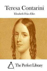 Elizabeth Fries Ellet, The Perfect Library - Teresa Contarini, Häftad
