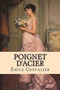 Poignet d'acier 1