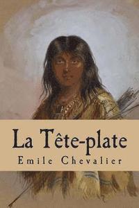 Emile Chevalier, G-Ph Ballin - La Tete-plate, Häftad