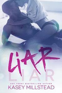 Kasey Millstead - Liar, Liar, Häftad