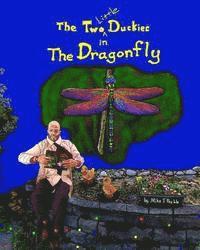 bokomslag The Two Little Duckies in The Dragonfly