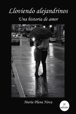 Lloviendo alejandrinos: Una historia de amor 1