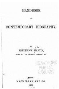 Frederick Martin - Handbook of Contemporary Biography, Häftad