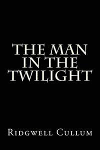 The Man in The Twilight 1