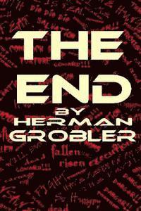 Herman Phillip Grobler, Melissa Danielle Hutchings - The End, Häftad