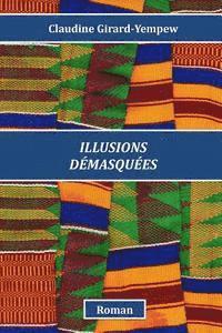 bokomslag Illusions démasquées