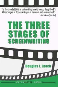 bokomslag Three Stages of Screenwriting