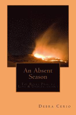 An Absent Season: The Rocky Path to Love & Understanding 1