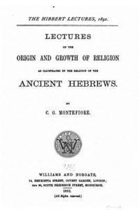 bokomslag Lectures on the Origin and Growth of Religion