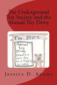 bokomslag The Underground Toy Society and the Annual Toy Drive